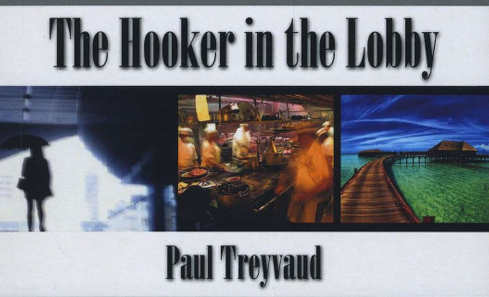 The Hooker in the Lobby by Paul Treyvaud (Varsity Press, paperback 220pp, &euro;15)