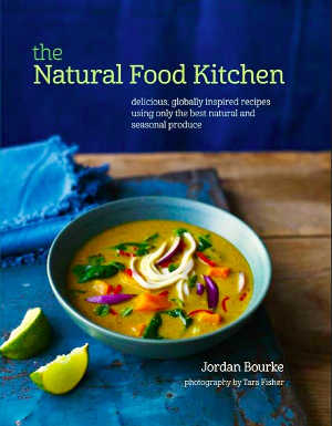 The Natural Food Kitchen, Delicious, globally inspired recipes using only the best natural and seasonal produce, by Jordan Bourke with photographs by Tara Fisher (Ryland Peters & Small, hardback160pp; &pound;16.99).
