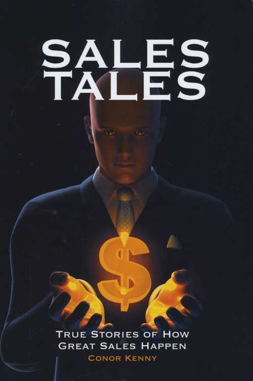 Sales Tales, True Stories of How Great Sales Happen (Oak Tree Press, paperback; &euro;14.95)